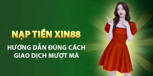 Nạp tiền xin88
